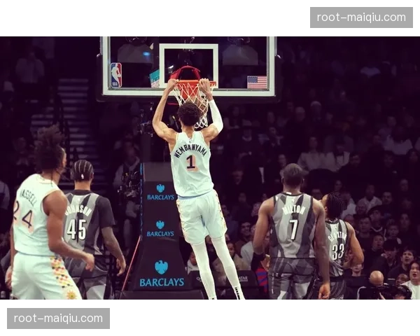 文班亚马攻防一体数据全面 马刺战绩蜕变印证核心统治力